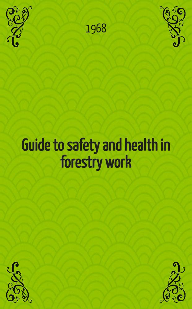 Guide to safety and health in forestry work