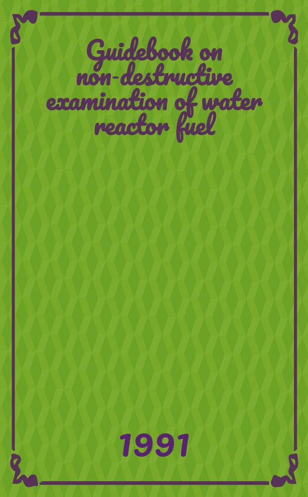 Guidebook on non-destructive examination of water reactor fuel