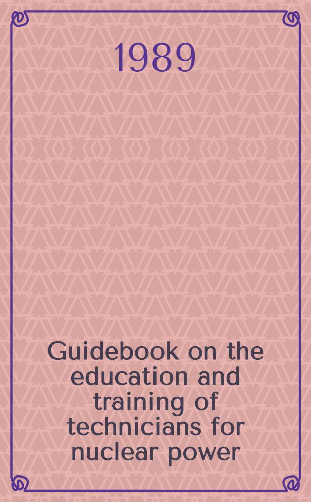 Guidebook on the education and training of technicians for nuclear power