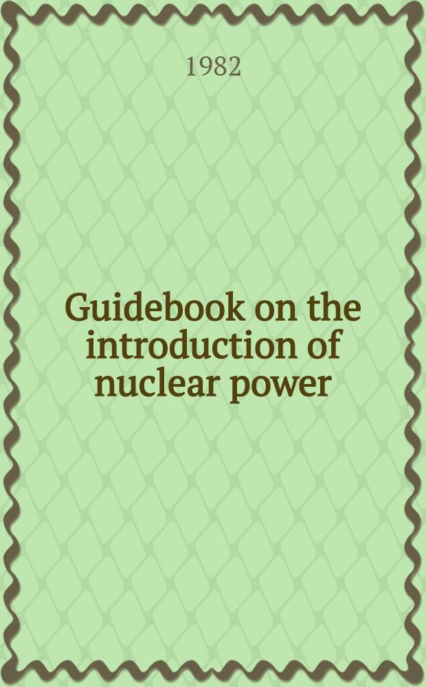 Guidebook on the introduction of nuclear power