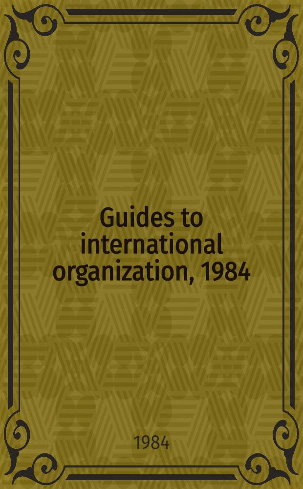 Guides to international organization, 1984/85. N 1 : African international organization directory and African participation in other international organizations