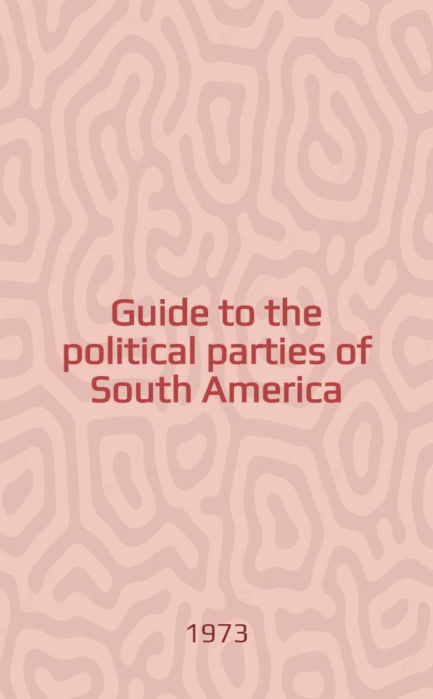 Guide to the political parties of South America