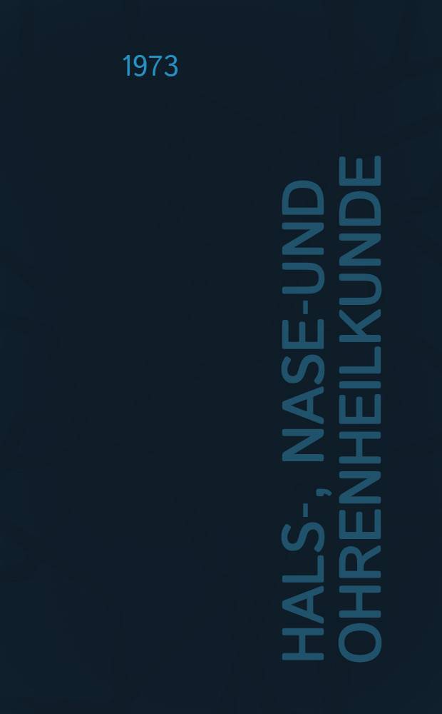 Hals-, Nasen- und Ohrenheilkunde : Zwanglose Schriftenreihe. Bd. 23 : Funktion und Therapie des Innenohrs
