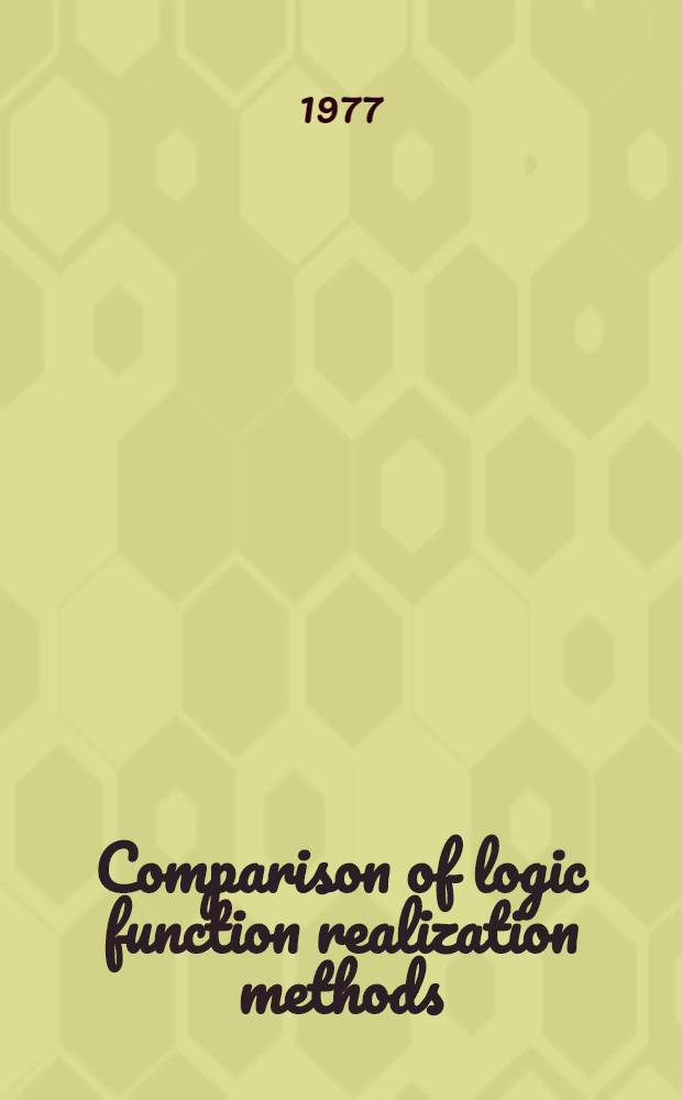 Comparison of logic function realization methods