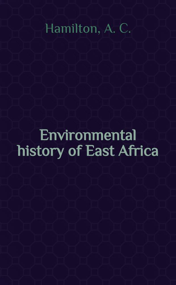 Environmental history of East Africa : A study of the Quaternary