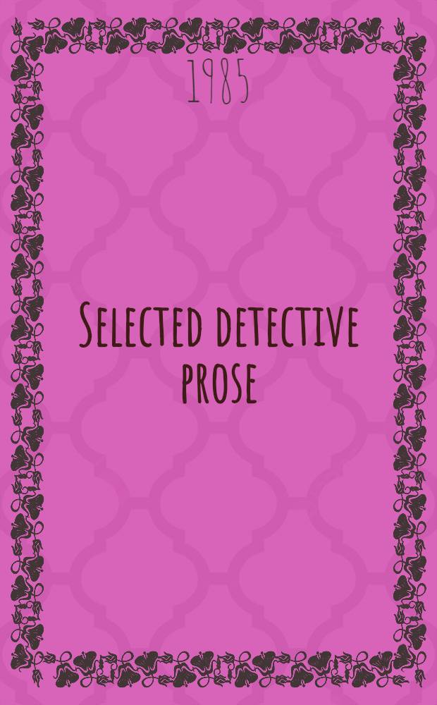 Selected detective prose
