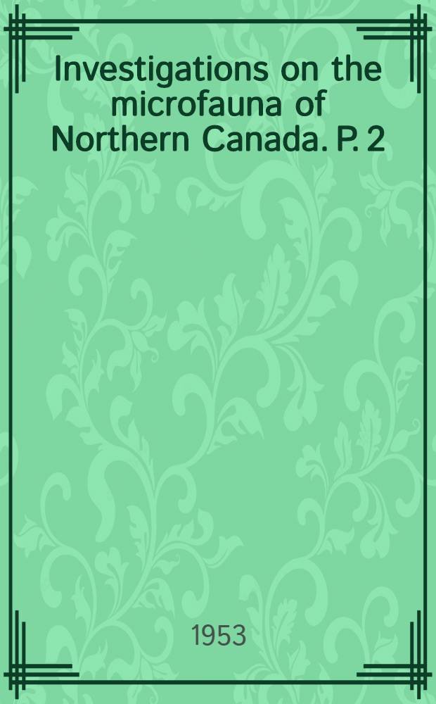 Investigations on the microfauna of Northern Canada. P. 2 : Collembola