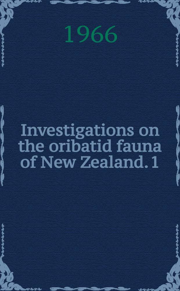 Investigations on the oribatid fauna of New Zealand. 1