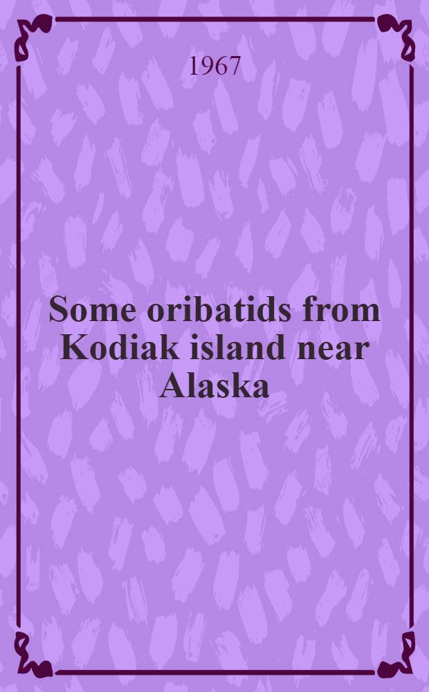 Some oribatids from Kodiak island near Alaska
