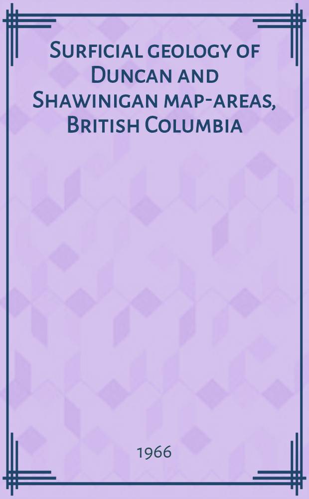 Surficial geology of Duncan and Shawinigan map-areas, British Columbia