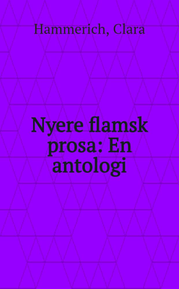 Nyere flamsk prosa : En antologi