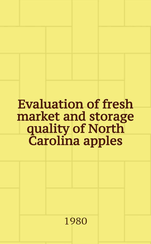 Evaluation of fresh market and storage quality of North Carolina apples