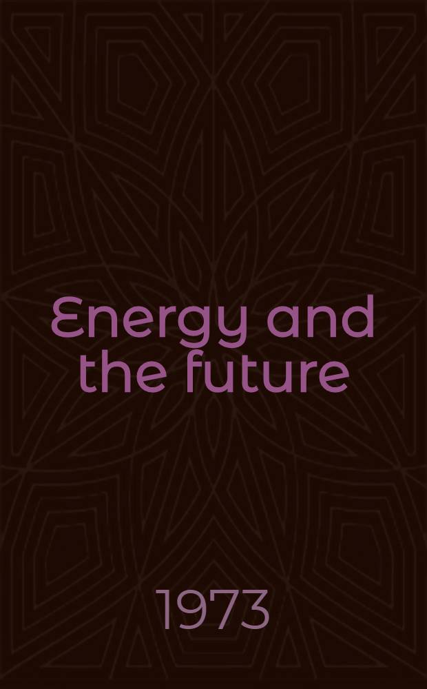 Energy and the future