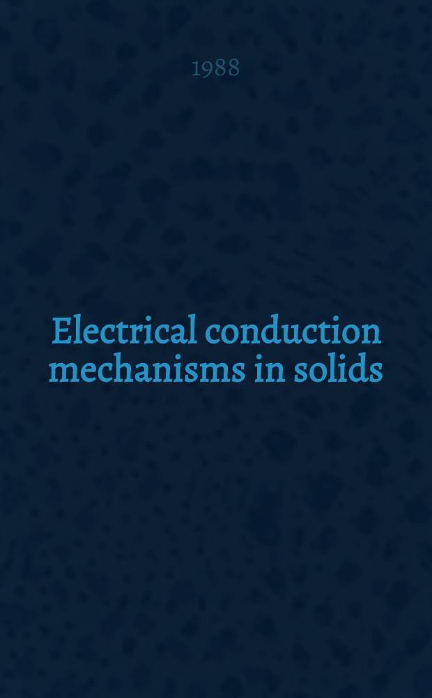 Electrical conduction mechanisms in solids