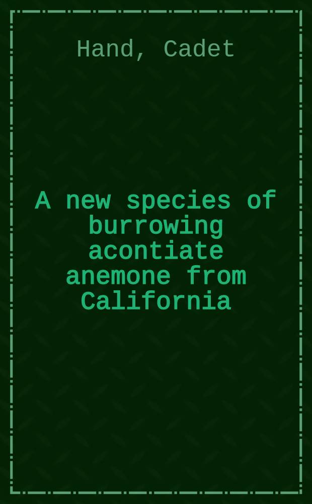 A new species of burrowing acontiate anemone from California (Isophelliidae: Flosmaris)