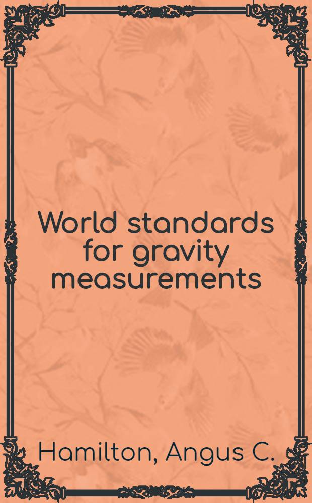 World standards for gravity measurements