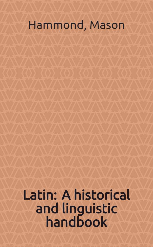 Latin : A historical and linguistic handbook