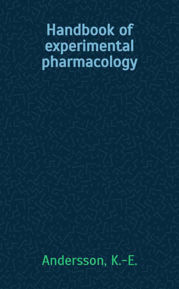 Handbook of experimental pharmacology : Contin. of "Handbuch der experimentellen Pharmakologe". Vol. 56 : Cardiac glycosides