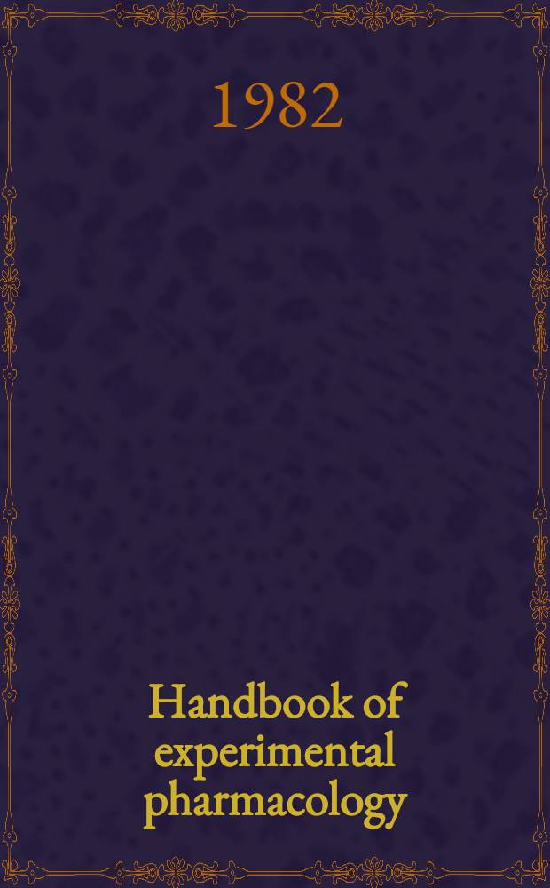 Handbook of experimental pharmacology : Contin. of "Handbuch der experimentellen Pharmakologe". Vol. 58 : Cyclic nucleotides