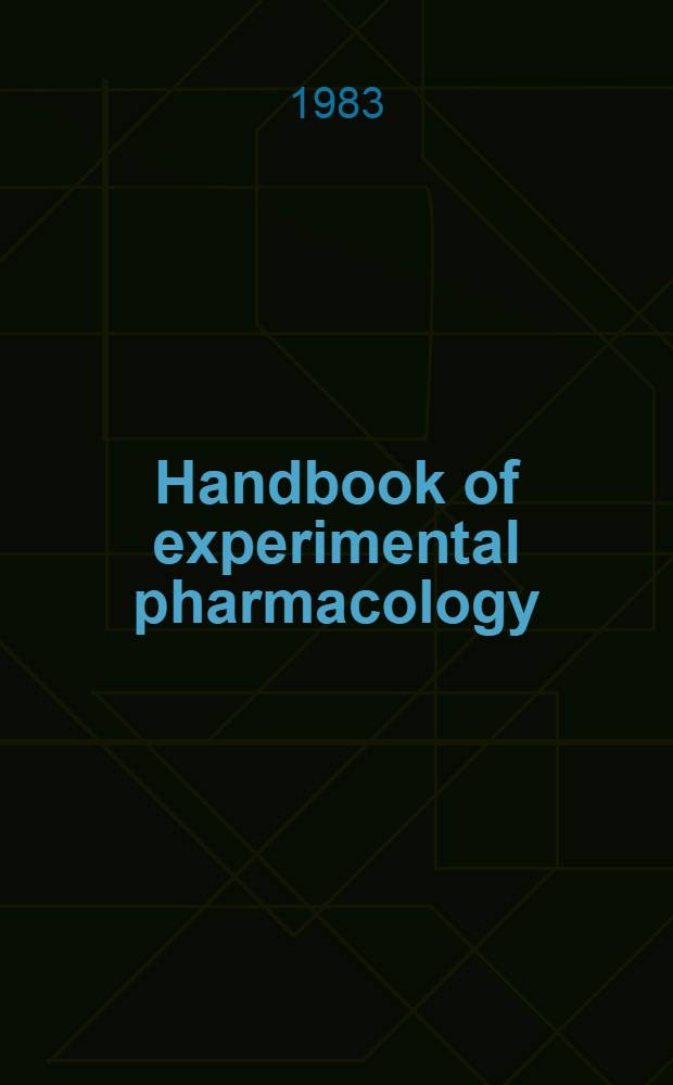 Handbook of experimental pharmacology : Contin. of "Handbuch der experimentellen Pharmakologe". Vol. 67 : Antibiotics containing the beta-lactam strucure