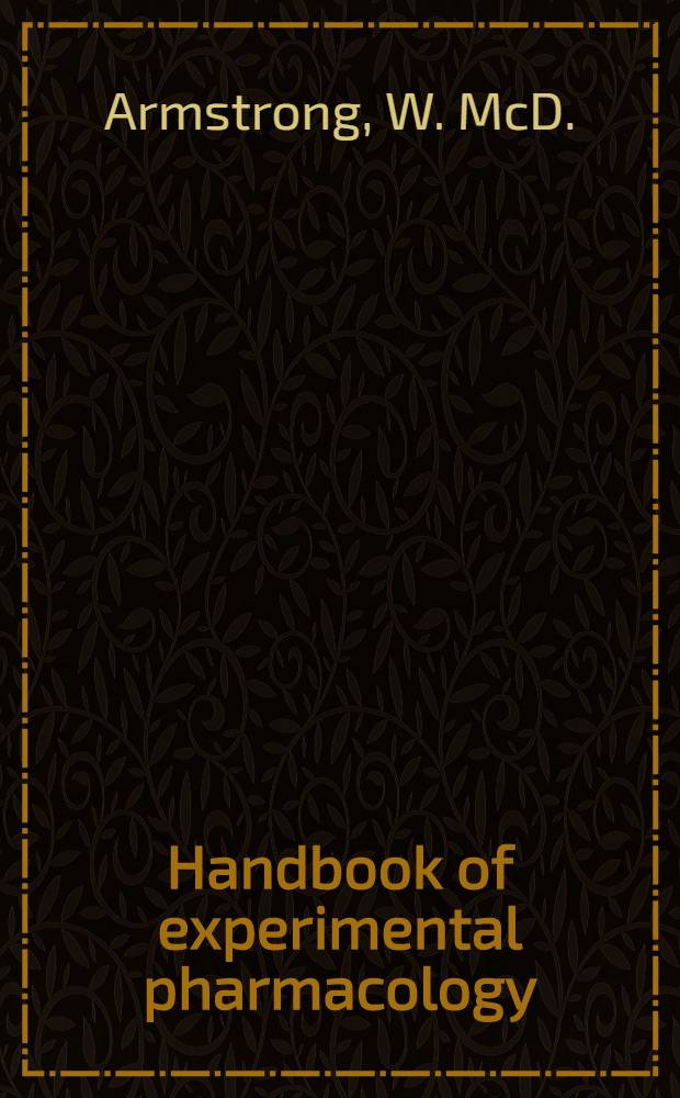 Handbook of experimental pharmacology : Contin. of "Handbuch der experimentellen Pharmakologe". Vol. 70 : Pharmacology of intestinal permeation