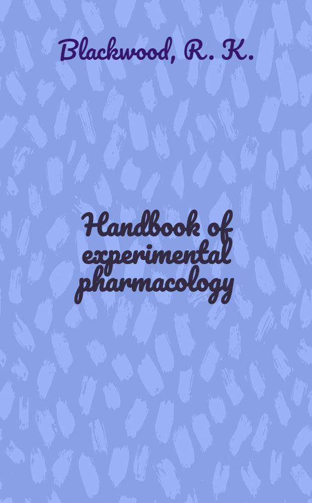 Handbook of experimental pharmacology : Contin. of "Handbuch der experimentellen Pharmakologe". Vol. 78 : The tetracyclines