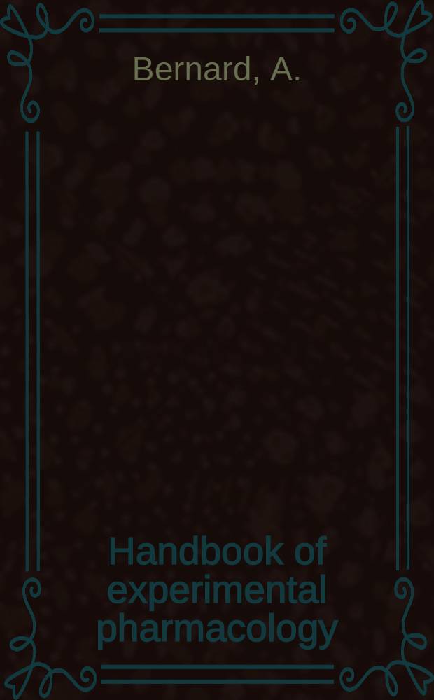 Handbook of experimental pharmacology : Contin. of "Handbuch der experimentellen Pharmakologe". Vol. 80 : Cadmium