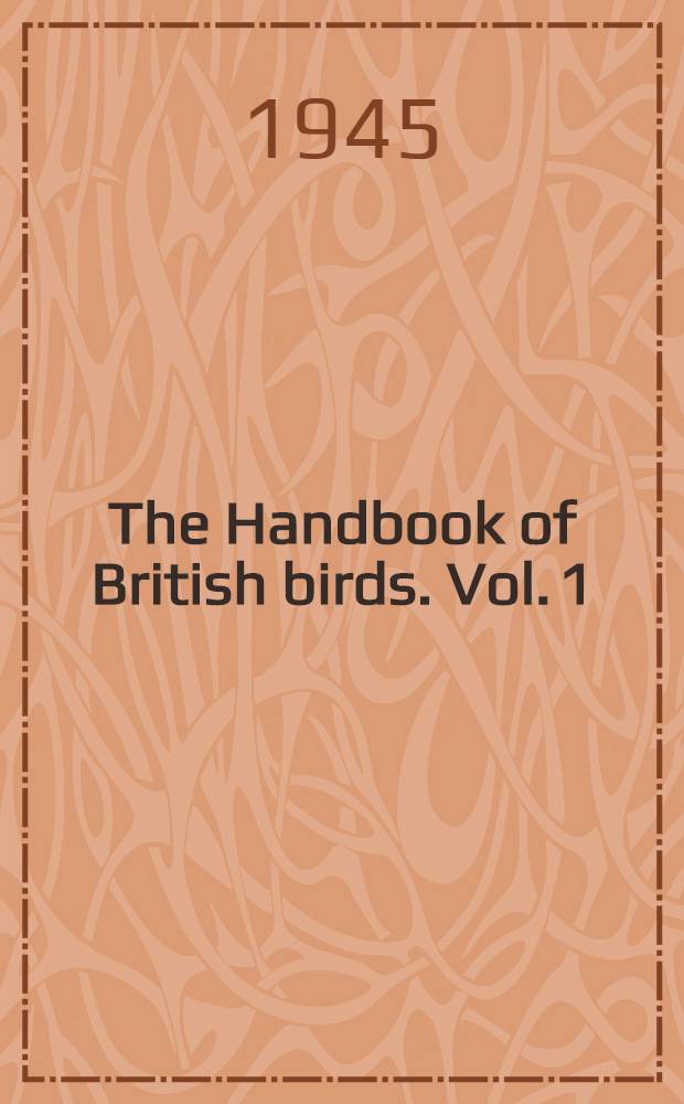 The Handbook of British birds. Vol. 1 : Crows to firecrest