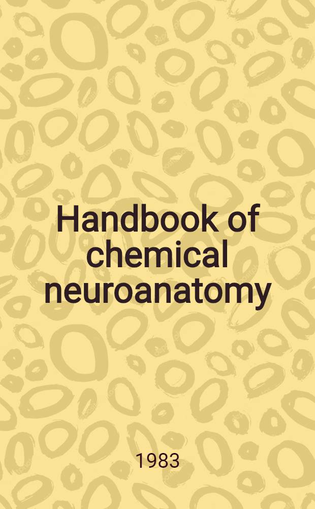 Handbook of chemical neuroanatomy