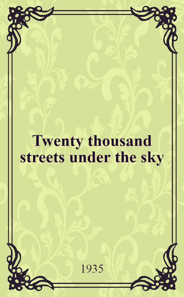 Twenty thousand streets under the sky : A London trilogy