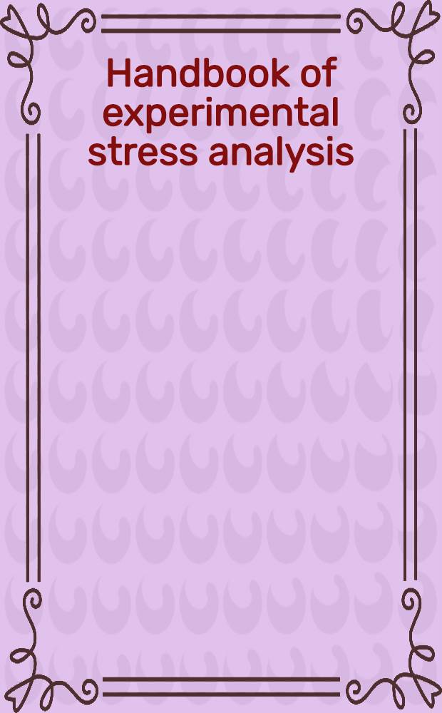 Handbook of experimental stress analysis
