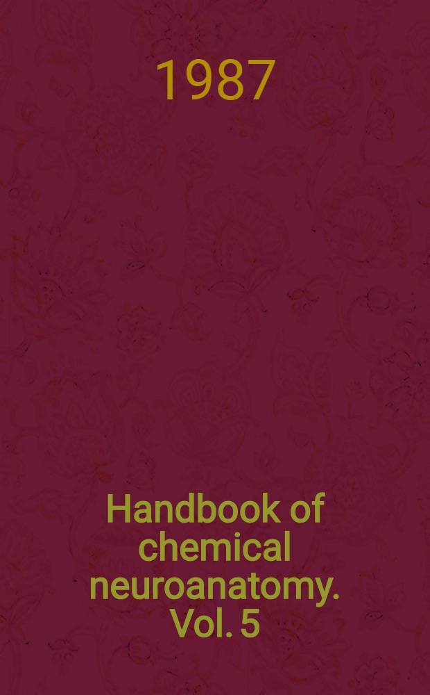 Handbook of chemical neuroanatomy. Vol. 5 : Integrated systems of the CNS