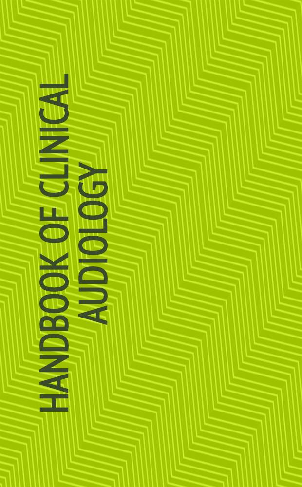 Handbook of clinical audiology