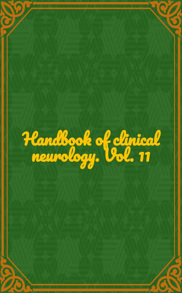 Handbook of clinical neurology. Vol. 11 : Vascular diseases of the nervous system
