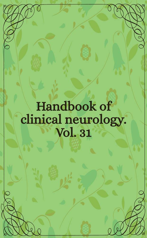 Handbook of clinical neurology. Vol. 31 : Congenital malformations of the brain and skull