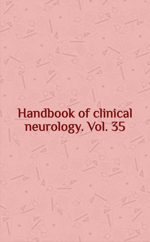 Handbook of clinical neurology. Vol. 35 : Infections of the nervous system