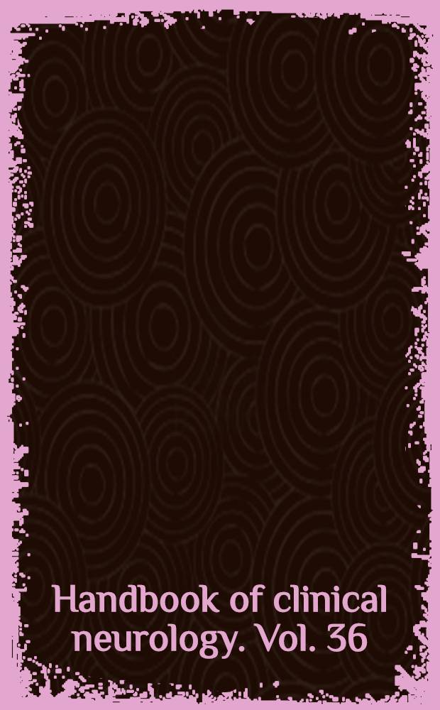 Handbook of clinical neurology. Vol. 36 : Intoxications of the nervous system