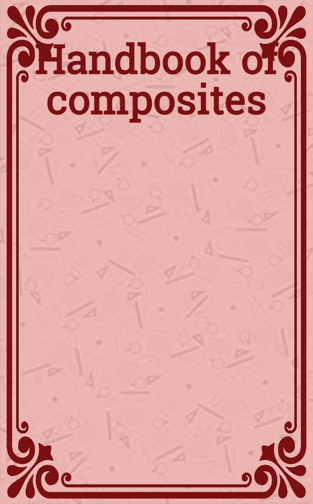 Handbook of composites