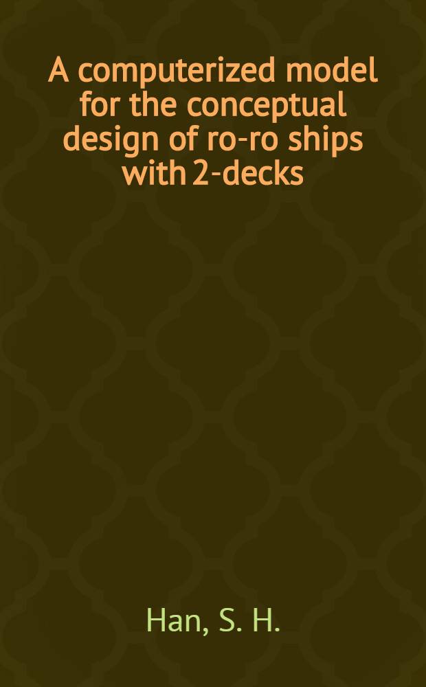 A computerized model for the conceptual design of ro-ro ships with 2-decks