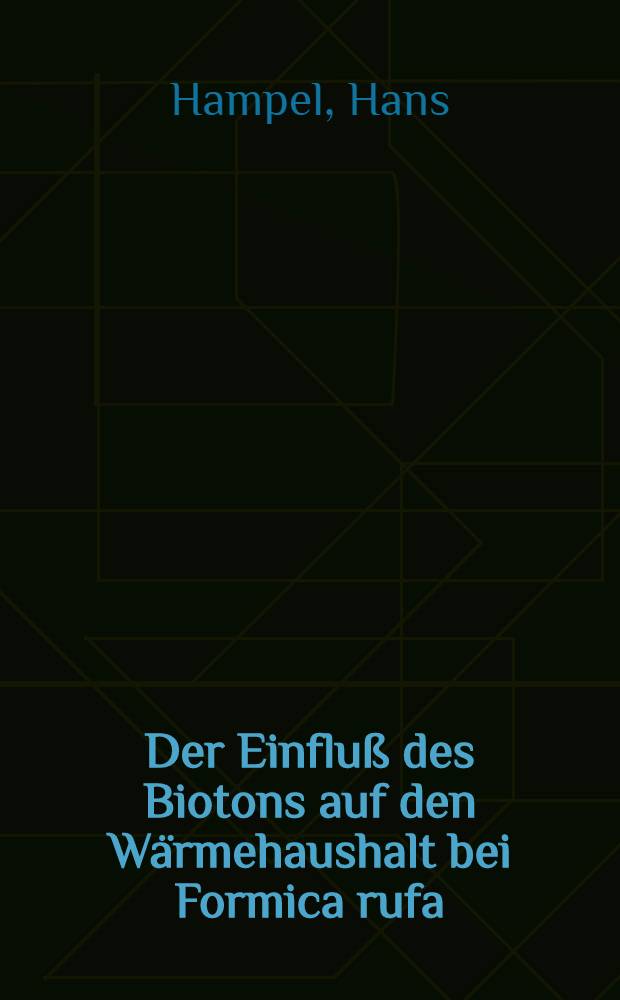 [Der Einflu&szlig; des Biotons auf den W&auml;rmehaushalt bei Formica rufa