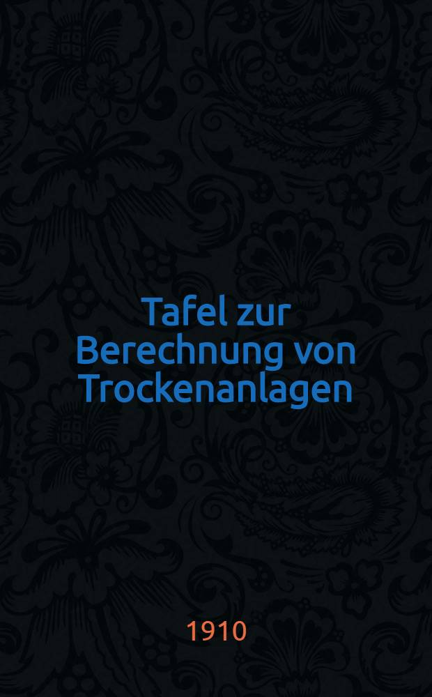 Tafel zur Berechnung von Trockenanlagen
