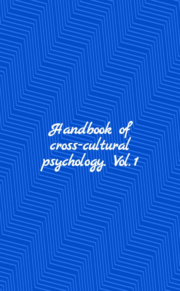 Handbook of cross-cultural psychology. Vol. 1 : Perspectives