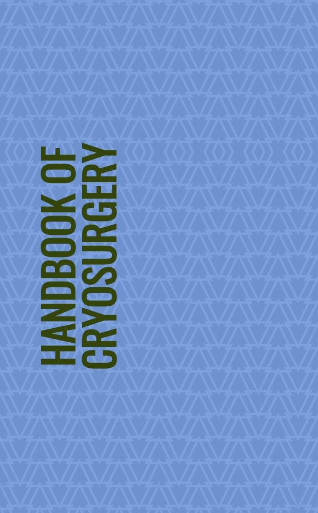 Handbook of cryosurgery