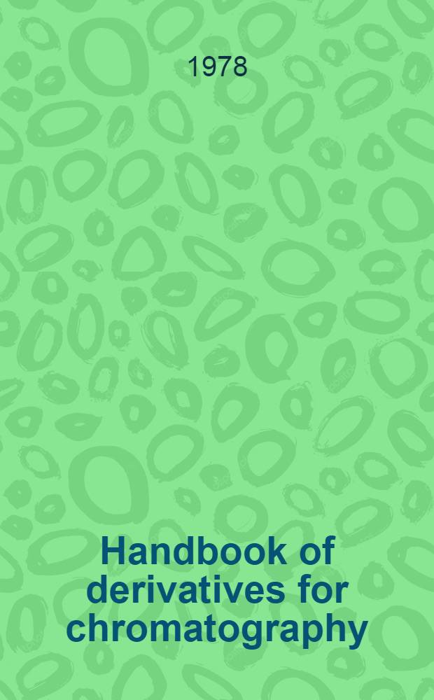 Handbook of derivatives for chromatography