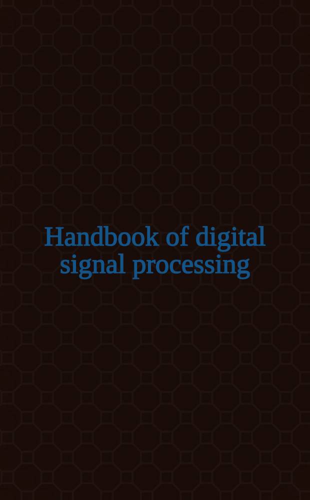 Handbook of digital signal processing : Engineering applications