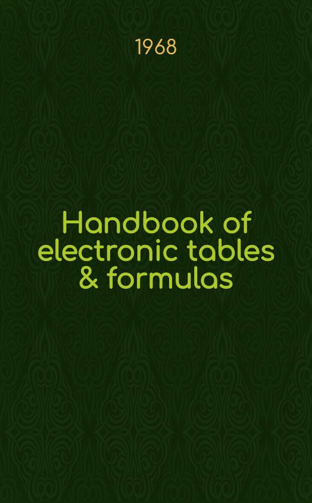 Handbook of electronic tables & formulas
