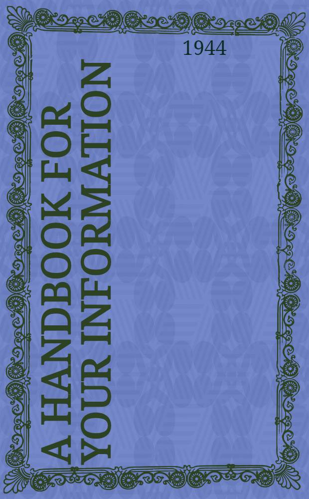 A handbook for your information
