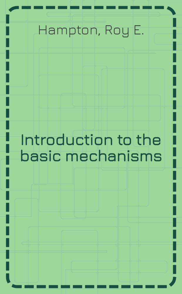 Introduction to the basic mechanisms