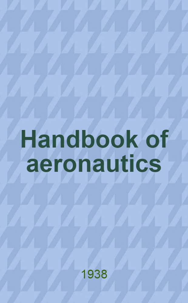 Handbook of aeronautics : A compendium of the modern practice of aeronautical engineering. Vol. 3 : Design data and formulae ; Aircraft and airscrews