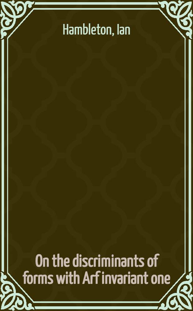 On the discriminants of forms with Arf invariant one